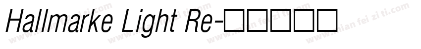 Hallmarke Light Re字体转换